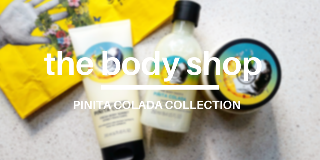 The Body Shop Pinita Colada Collection